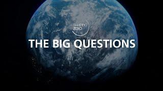 Shaping Zero: The Big Questions