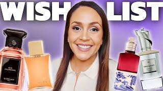 SHOULD I SPLURGE? My Fragrance Wishlist