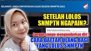 HAL YANG HARUS DILAKUKAN SETELAH LOLOS SNMPTN. NO 1 WAJIB DAN PENTING BANGET!