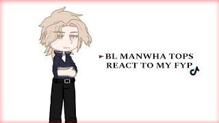 BL Manhwa Tops React to my. . . FYP || 