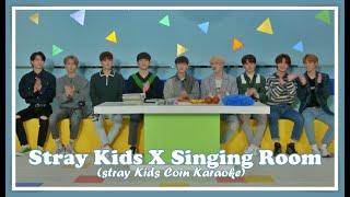 [Eng] Stray Kids X SINGING ROOM || Stray Kids - "Coin Karaoke" Full