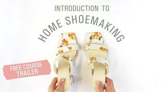 Free Introduction to Shoemaking Lesson | SHOEMAKING COURSES