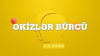 ƏKİZLƏR BÜRCÜ. Həftəlik bürc proqnozu (1-7 İYUL) #ikizlerburcu