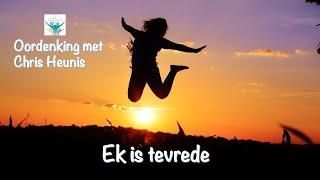 Ek is tevrede