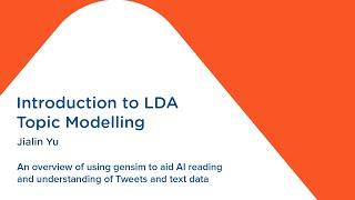 An introduction to LDA Topic Modelling and gensim by Jialin Yu