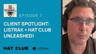 Client Spotlight: Listrak + Hat Club Unleashed!