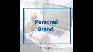 Monday’s with Michelle: Personal Brand