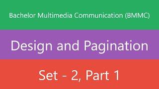 Bachelor Multimedia Communication (BMMC) | Design and Pagination | Set 2 | Part 1 | Quiz