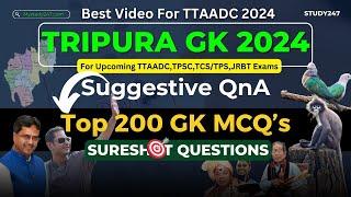 Top 200 Tripura GK MCQ's | History, Geography, Economy  | Best questions for TTAADC,TPSC Exams 2024