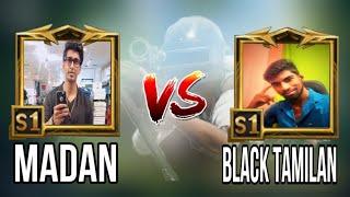 MADAN VS BLACK TAMILAN  SOLO VS DUO