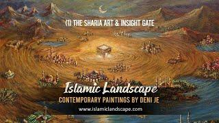 (1) THE SHARIA ART & INSIGHT GATE: ISLAMIC LANDSCAPE, Contemporary Paintings by Deni Je