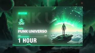 Irokz - FUNK UNIVERSO [1 HOUR]