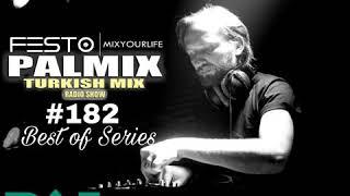 PALFM - DJFESTO - PALMIX TURKISH MIX SHOW 2018 #182 (BESTOF) - 14NISAN2018 Part2