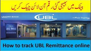 How to track UBL Remittance online | UBL Bank | Overseas Info