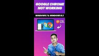 Google Chrome Not Working in Windows 7 & Windows 8.1