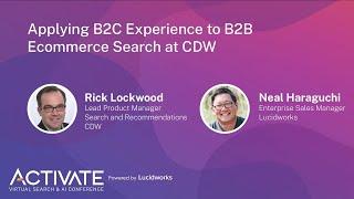 Applying B2C Experience to B2B Ecommerce Search at CDW