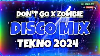 DON'T GO X ZOMBIE - TEKNO DISCO MIX | DJ JERIC TV