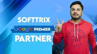 Google Premier Partner | Google Premier Partner India - Softtrix Achieved Premier Partner Status 