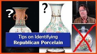 Identifying Republic Period Chinese Porcelain Vases