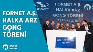 #Canlı  | Formet A.Ş. Halka Arz #GongTöreni  #FORMT