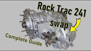 Rock Trac NP241 Transfer Case Swap Complete Guide