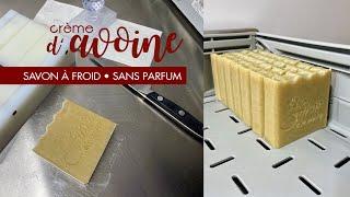 [FABRICATION] SAVON à FROID crème d'avoine 11%  || Flow - La savonnerie