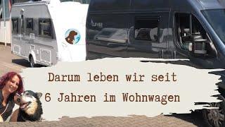 Darum leben wir seit 6 Jahren im Wohnwagen