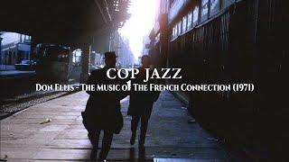 Don Ellis: Cop Jazz - The Music of The French Connection (1971)