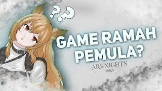 ARKNIGHTS RAMAH PEMULA?! || ARKNIGHTS INDONESIA