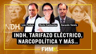 INDH, Tarifazo Eléctrico, Narcopolítica y más...