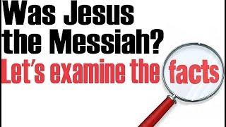 WAS JESUS THE JEWISH MESSIAH?