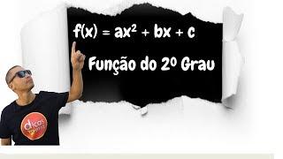 Aprenda Função do 2º Grau I Função Quadrática | Gráfico