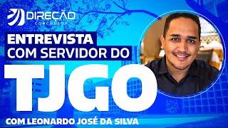 Concurso TJGO: entrevista com Leonardo José - Servidor do órgão