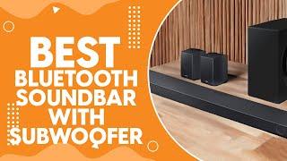 Best Bluetooth Soundbar With Subwoofer in 2024 - Wireless Bass to Shake the Room