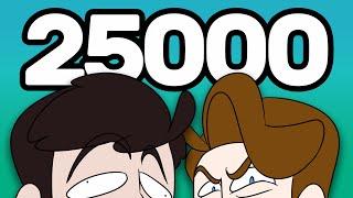 25,000 SUBSCRIBER UPDATE