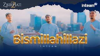 INTEAM • Bismillahillazi (Official Music Video)