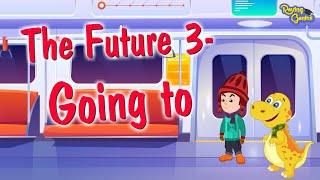 Learn Future Tense in English | Forming the Future with 'Going To' | English Grammar Lesson