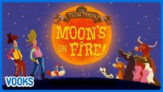 Moon's On Fire! | Cowboy Song for Kids | Vooks Narrated Storybooks