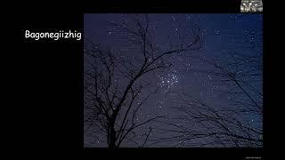 Anishinaabe Star Knowledge Stories and Winter Legends March 4th 2022