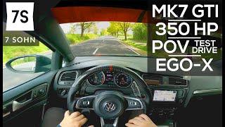 Golf 7 GTI - 350 HP - POV Test Drive - EGO-X - Onboard Fahrt - Autobahn