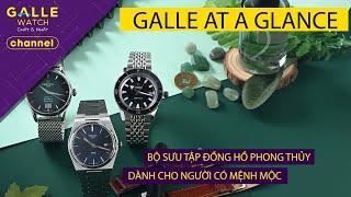 [GALLE AT A GLANCE] Khai xuân khởi sắc, hợp phong thủy với BST đồng hồ dành cho người mệnh Mộc