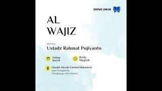 [LIVE] Al Wajiz (Sholat, Wudhu, & Thoharoh) | Ustadz Rahmat Pujiyanto