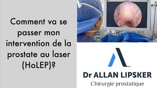 L'HoLEP ou chirurgie de la prostate au laser expliquée aux patients