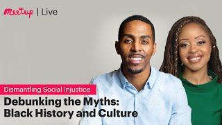 Debunking the Myths: Black History and Culture