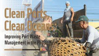 Clean Ports, Clean Oceans: Cagayan De Oro