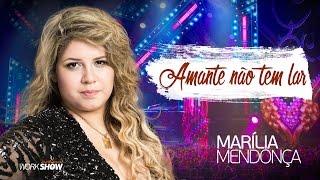 Marília Mendonça - Amante Não Tem Lar - DVD Realidade