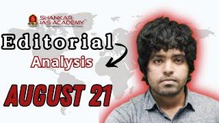 Editorial Analysis| August 21 2024| Shankar IAS Academy| UPSC current Affairs | Mains