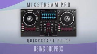 Using Dropbox | Numark Mixstream Pro Quickstart Guide