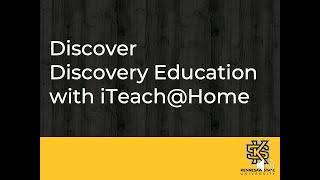 Discover Discovery Education with KSU iTeach