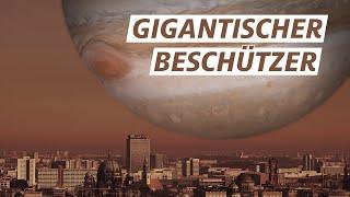 Wie Jupiter unser Leben rettet